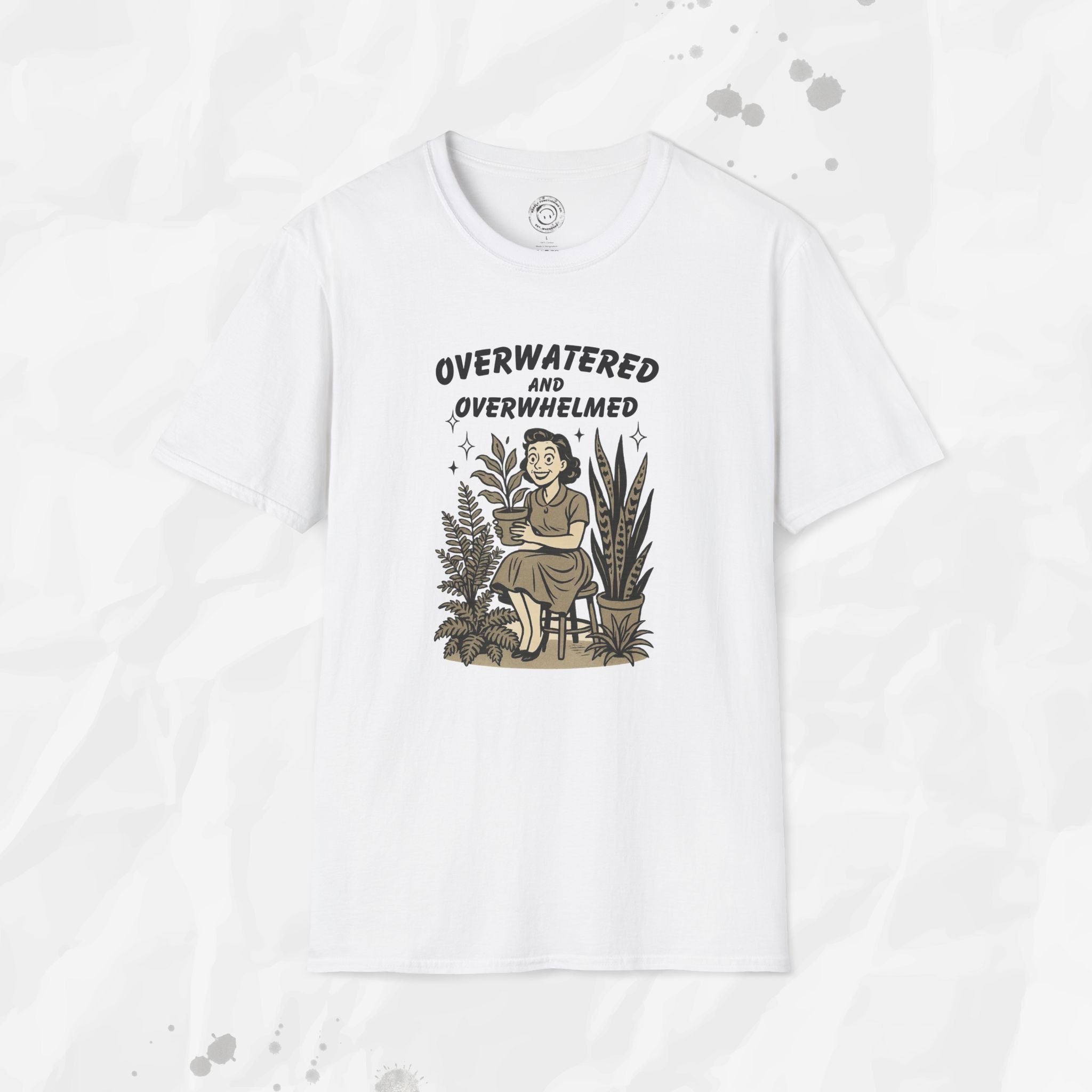 Overwatered and Overwhelmed - T-Shirt