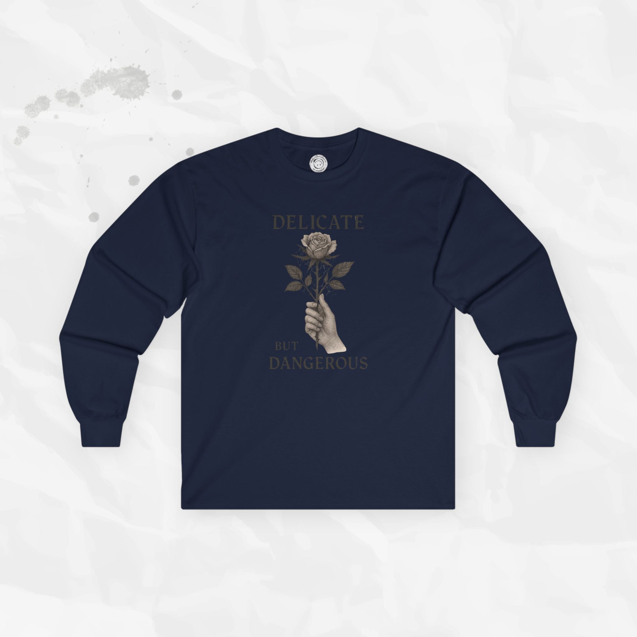Delicate But Dangerous - Long Sleeve T-Shirt