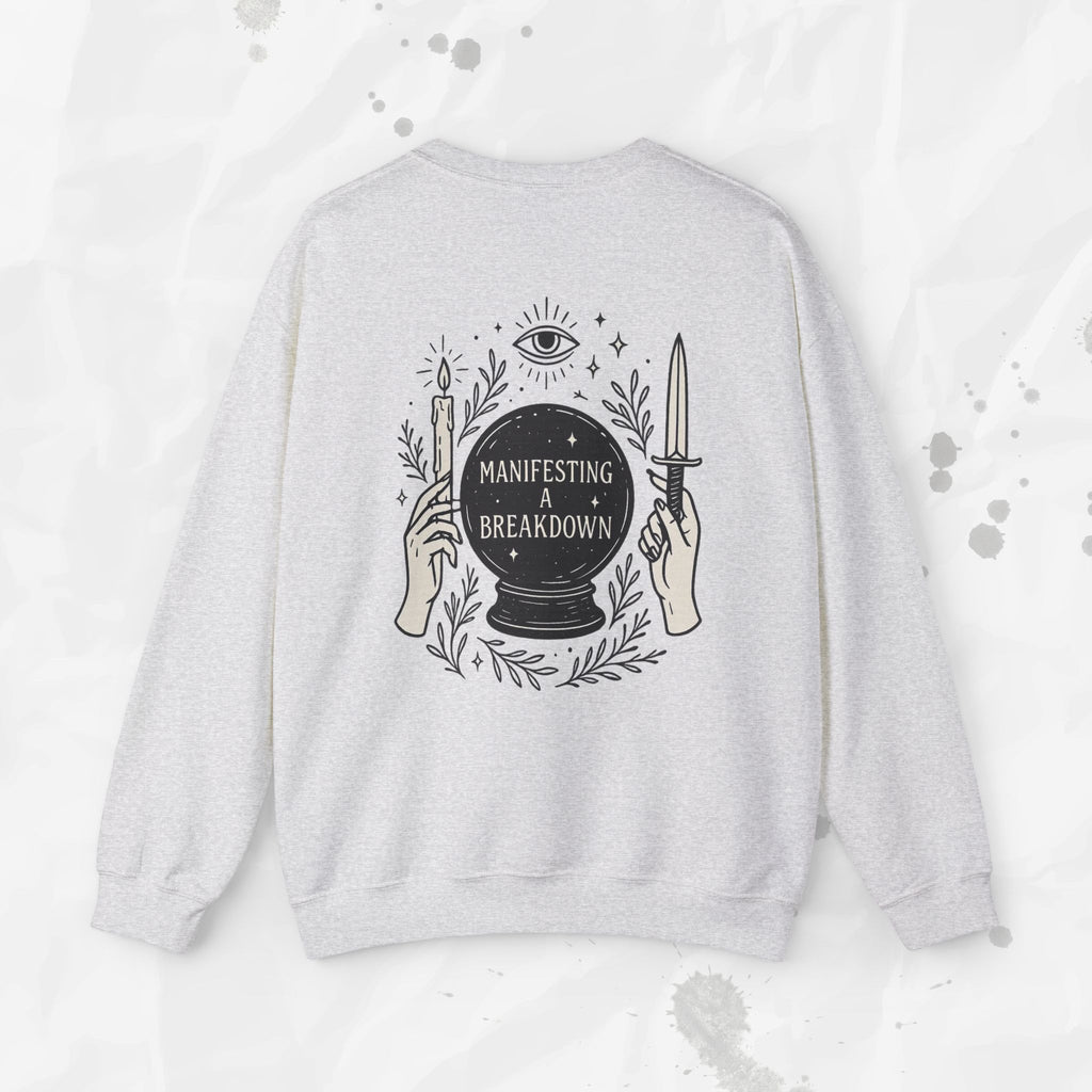Manifesting a Breakdown - Crewneck Sweatshirt