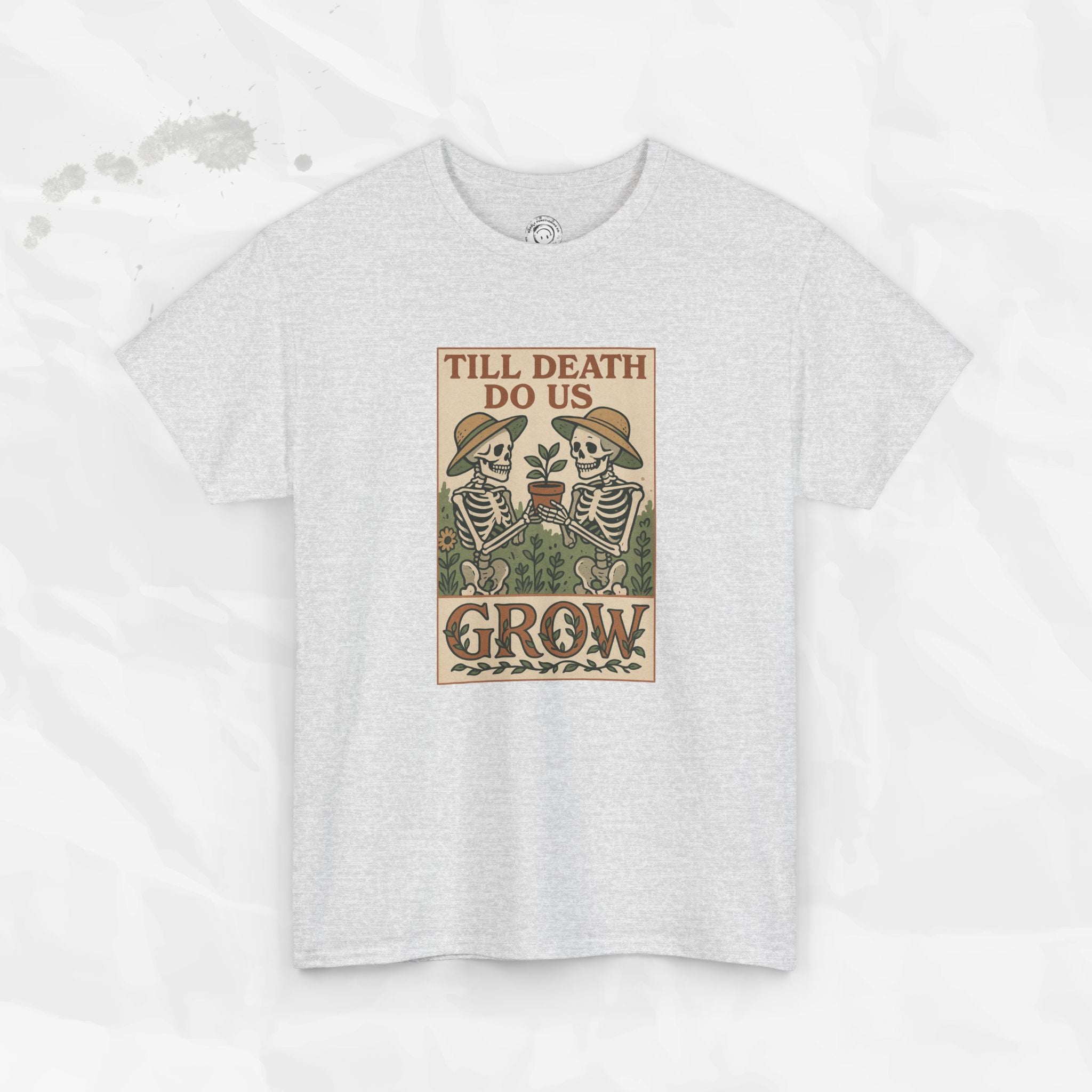 Till Death Do Us Grow - T-Shirt