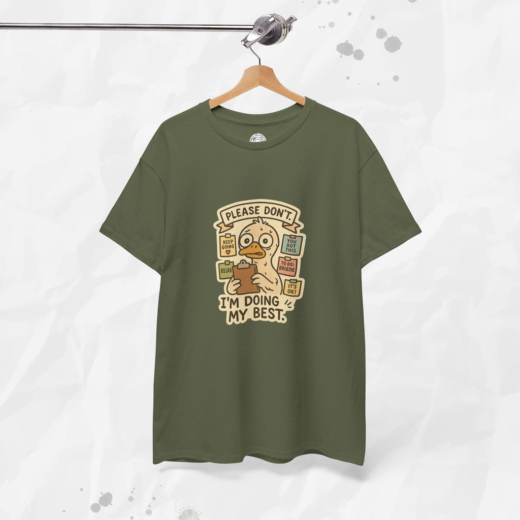 Please Don't I'm Doing My Best - T-Shirt