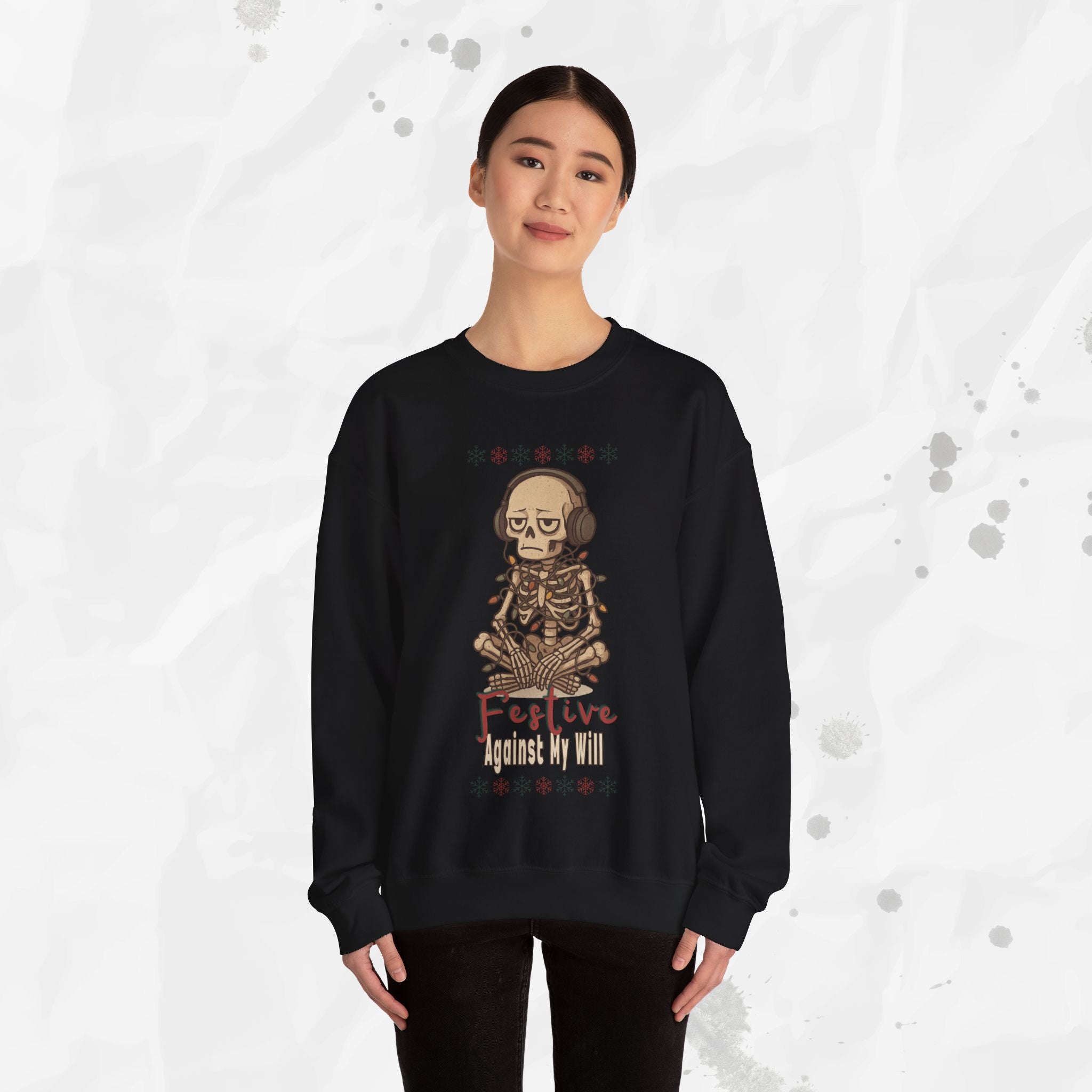 Festive Against My Will – Crewneck Sweatshirt