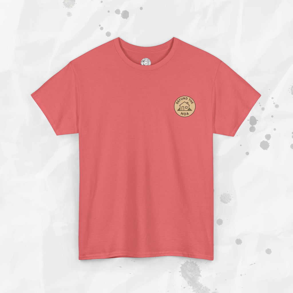 Defund the HOA – T-Shirt (Pocket Print)