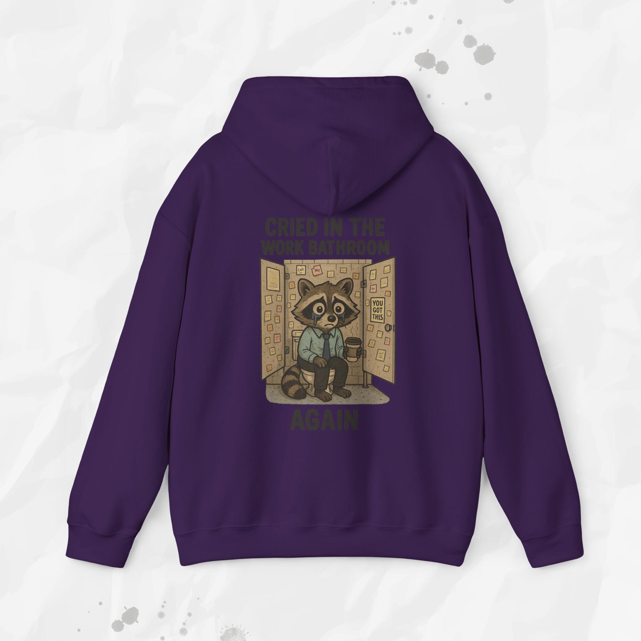 Cried in the Work Bathroom Again - Hoodie