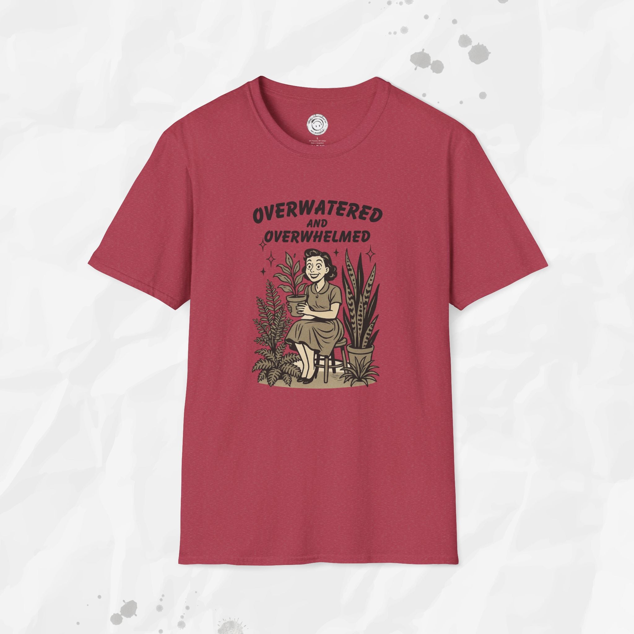 Overwatered and Overwhelmed - T-Shirt