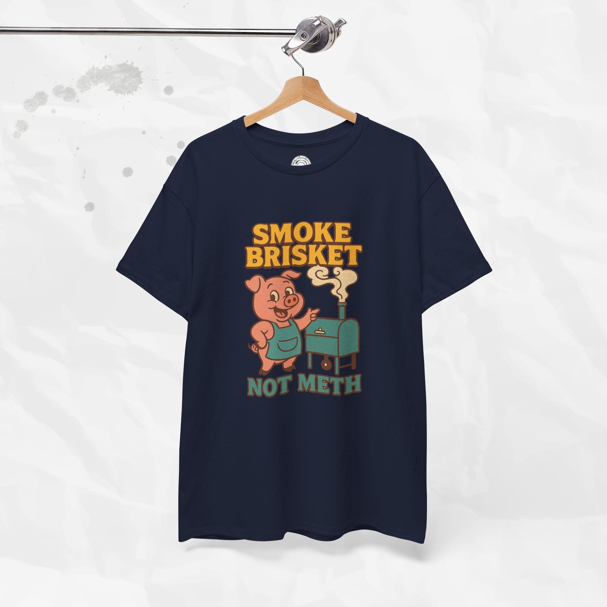 Smoke Brisket Not Meth – T-Shirt
