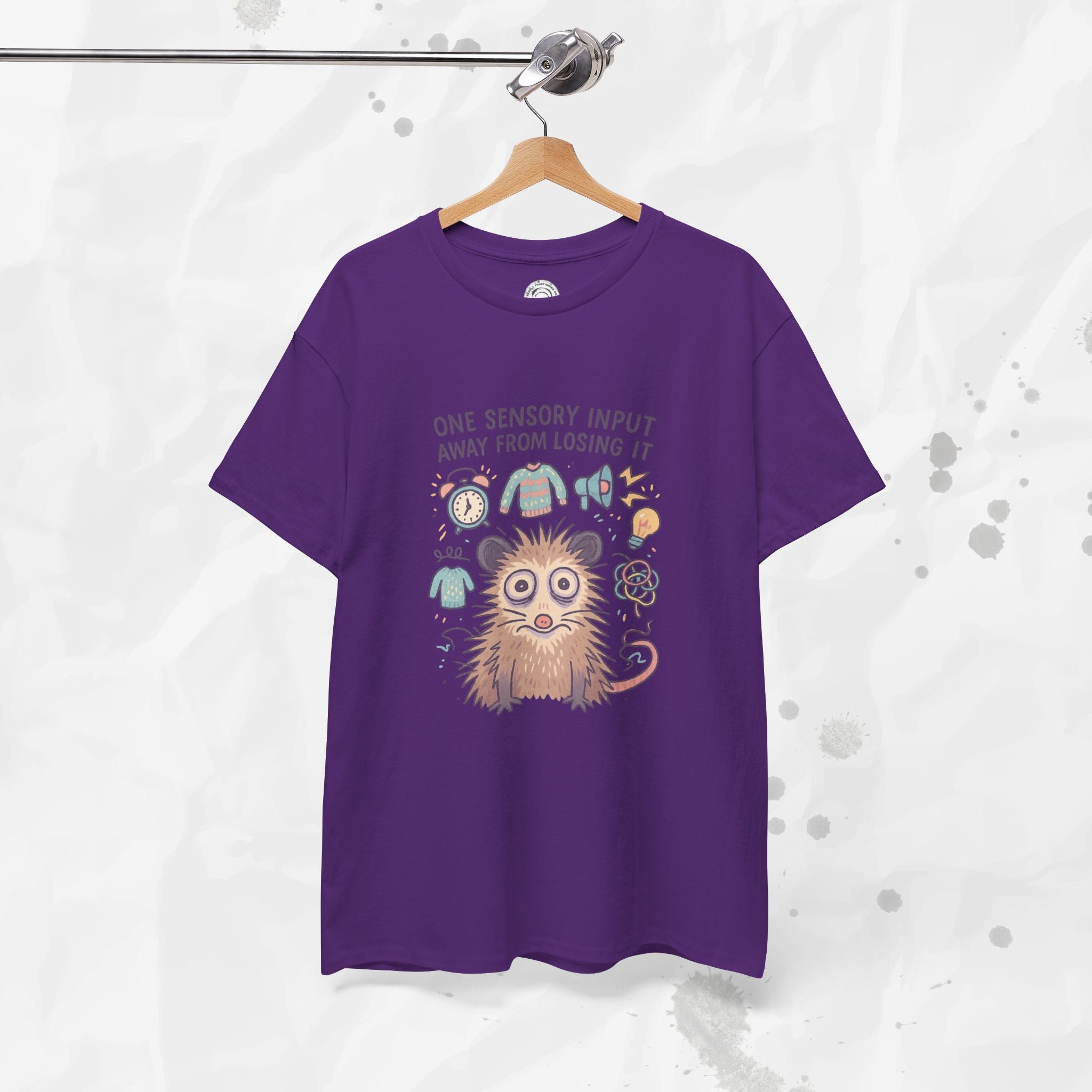 One Sensory Input Away - T-Shirt