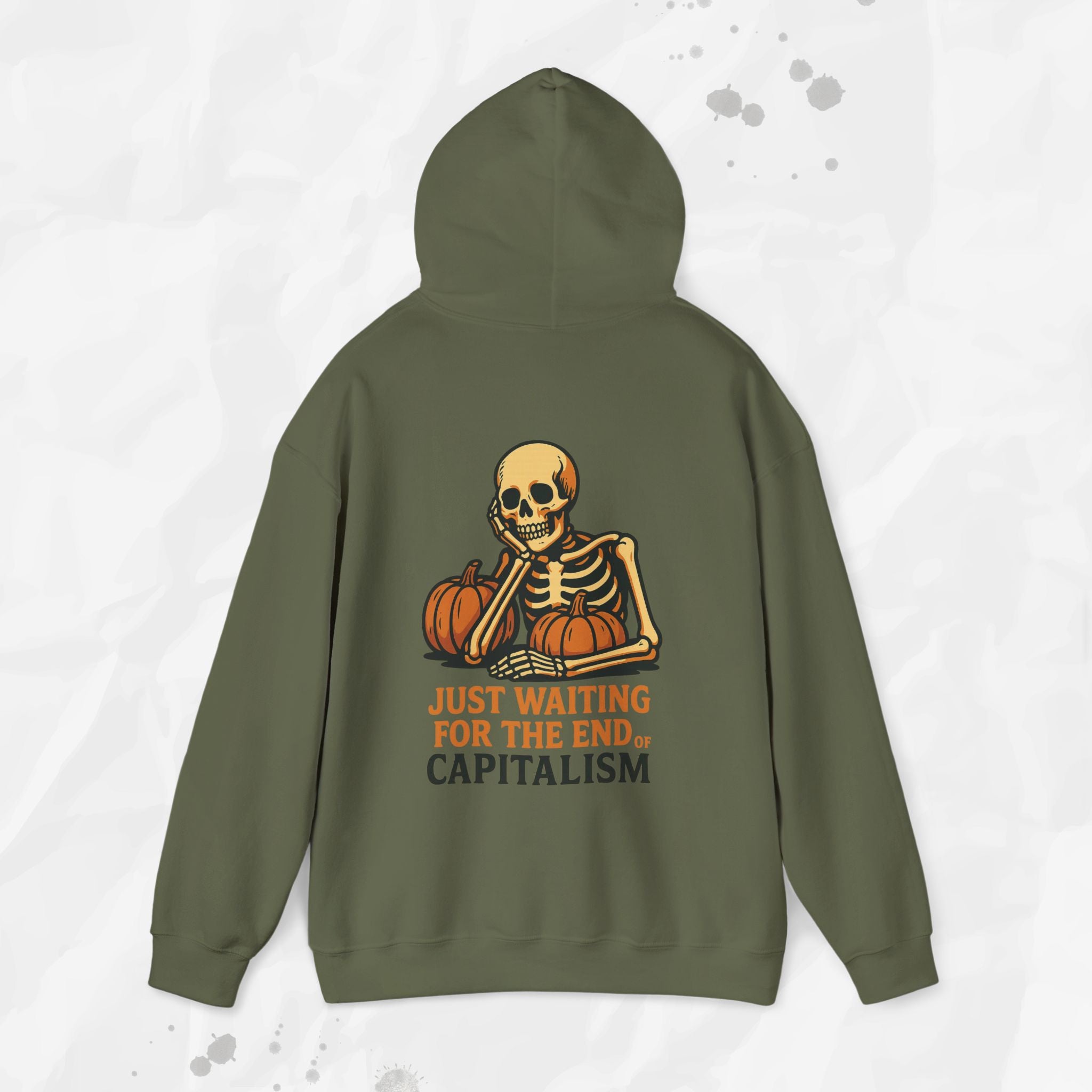 Just Waiting for the End of Capitalism - Hoodie