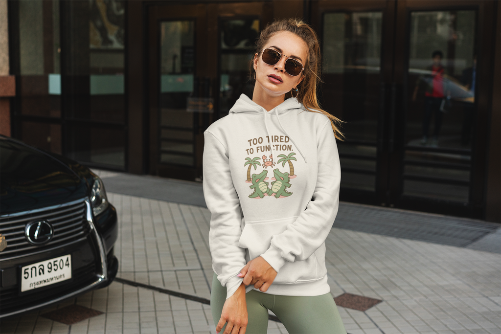 Too Tired to Function – Hoodie